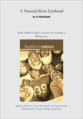 A Natural-Born Linthead: An article from Southern Cultures 18:4, Winter 2012