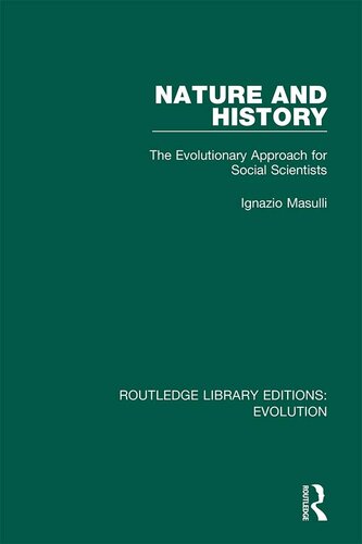 Nature and History: The Evolutionary Approach for Social Scientist