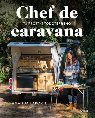 Chef de caravana: 70 recetas 