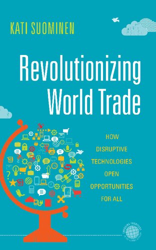 Revolutionizing World Trade: How Disruptive Technologies Open Opportunities for All