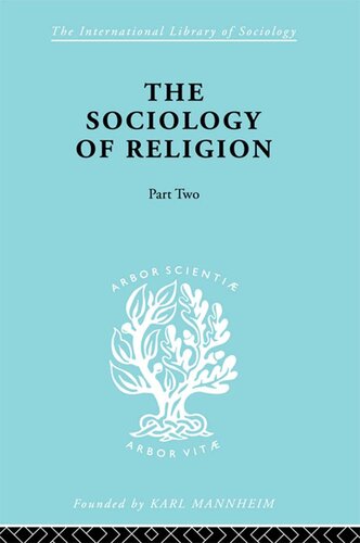 The Sociology of Religion, Part 2: A Study of Christendom, Part 2: Sectarian Religion