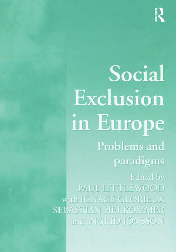 Social Exclusion in Europe: Problems and Paradigms