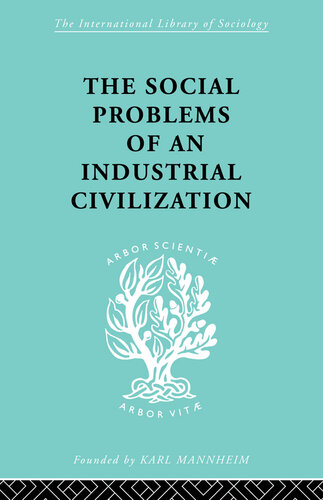 The Social Problems of an Industrial Civilisation