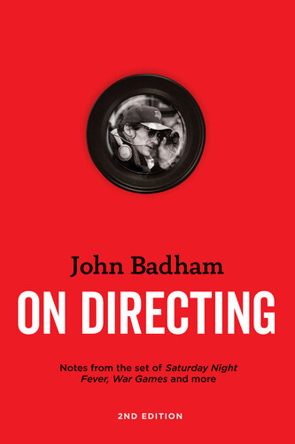 John Badham: On  Directing