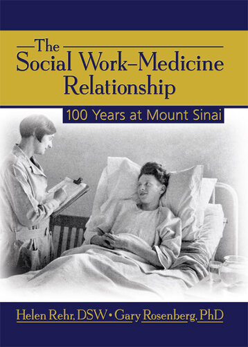 The Social Work-Medicine Relationship: 100 Years at Mount Sinai