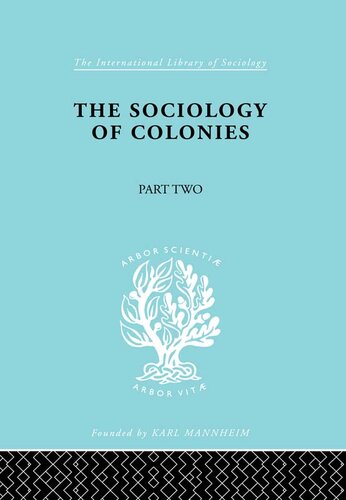 The Sociology of Colonies [Part 2]