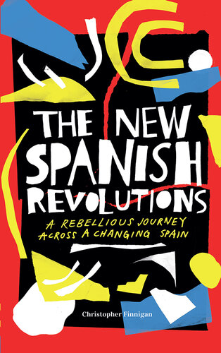 The New Spanish Revolutions