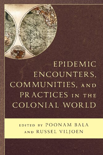 Epidemic Encounters, Communities, and Practices in the Colonial World