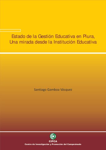 Estado de la gestión educativa en Piura: una mirada desde la Institución Educativa