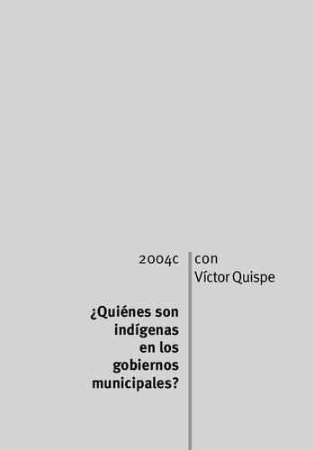 ¿Quiénes son indígenas en los gobiernos municipales?