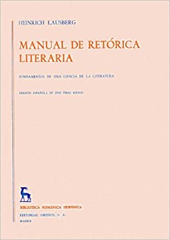 Manual retorica literaria vol. 3: Fundamentos de una ciencia de la literatura