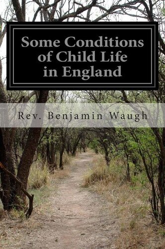 Some Conditions of Child Life in England