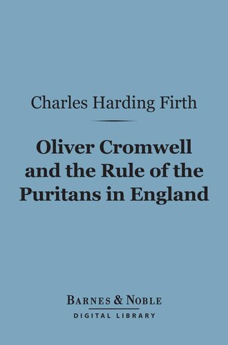 Oliver Cromwell and the Rule of the Puritans in England