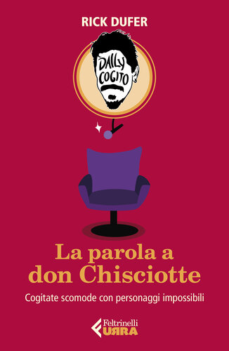 La parola a don Chisciotte: Cogitate scomode con personaggi impossibili