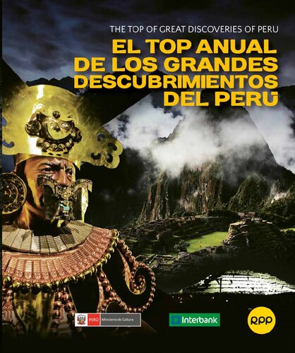 El top anual de los grandes descubrimientos del Perú/ The top of great discoveries of Peru