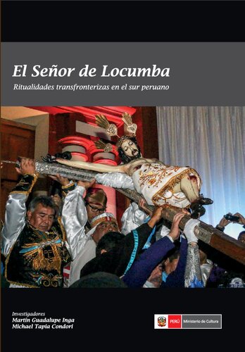 El señor de Locumba. Ritualidades transfronterizas en el sur peruano