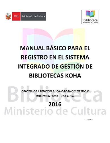 Manual básico para el registro en el Sistema Integrado de Gestión de Bibliotecas KOHA