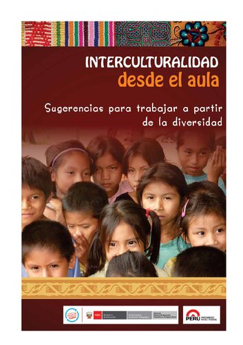 Interculturalidad desde el aula. Sugerencias para trabajar a partir de la diversidad