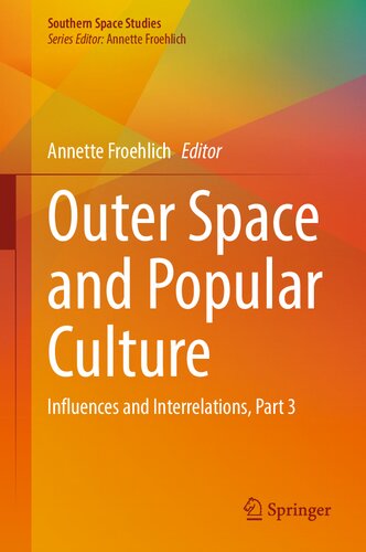 Outer Space and Popular Culture: Influences and Interrelations, Part 3