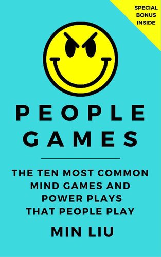 People Games: The Most Common Mind Games and Power Plays That People Play