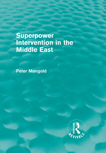 Superpower Intervention in the Middle East (Routledge Revivals)