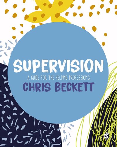 Supervision: A guide for the helping professions