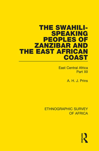 The Swahili-Speaking Peoples of Zanzibar and the East African Coast (Arabs, Shirazi and Swahili)