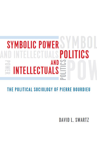 Symbolic Power, Politics, and Intellectuals