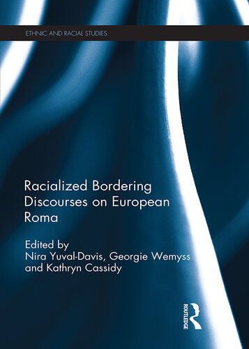 Racialized Bordering Discourses on European Roma