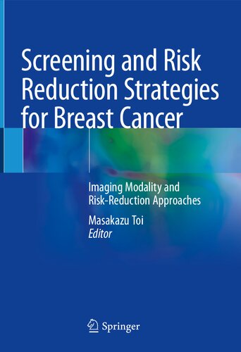 Screening and Risk Reduction Strategies for Breast Cancer: Imaging Modality and Risk-Reduction Approaches