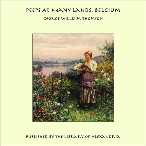 Peeps At Many Lands: Belgium