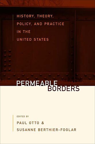 Permeable Borders: History, Theory, Policy, and Practice in the United States