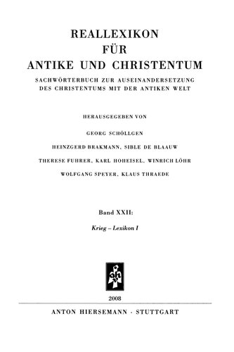 Reallexikon für Antike und Christentum 22 : Krieg – Lexikon I