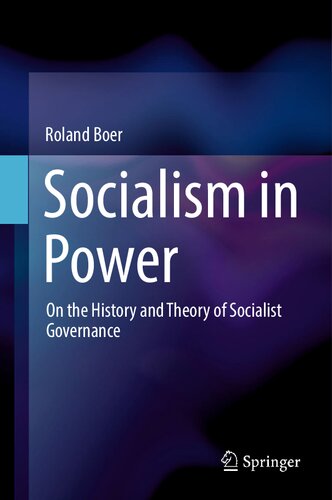 Socialism in Power: On the History and Theory of Socialist Governance