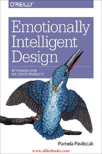 Emotionally Intelligent Design: Rethinking How We Create Products