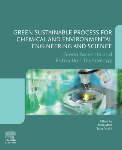 Green Sustainable Process for Chemical and Environmental Engineering and Science: Green Solvents and Extraction Technology