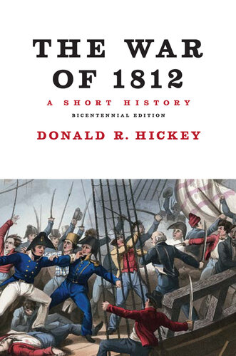 The War of 1812, A Short History