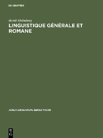 Linguistique générale et romane (Janua Linguarum. Series Maior) (French Edition)