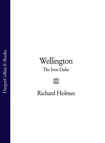 Wellington: The Iron Duke