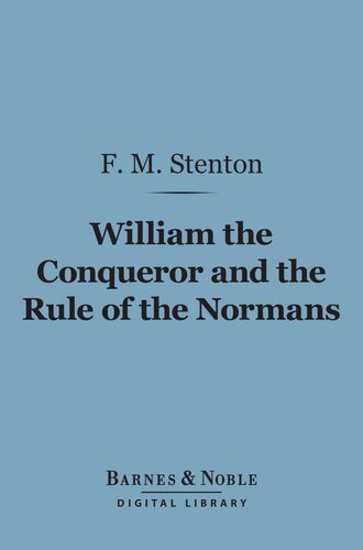 William the Conqueror and the Rule of the Normans