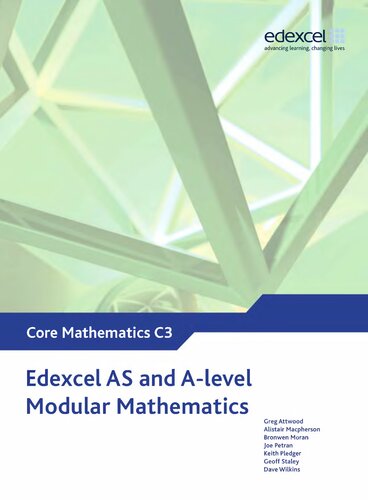 Edexcel AS and A Level Modular Mathematics Core Mathematics 3 C3 (Edexcel GCE Modular Maths)