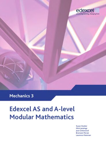 Edexcel AS and A Level Modular Mathematics Mechanics 3 M3 (Edexcel GCE Modular Maths)