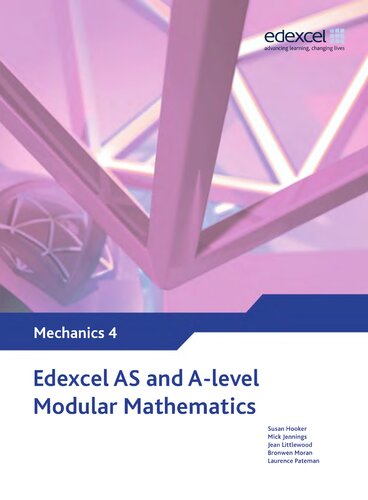 Edexcel AS and A Level Modular Mathematics Mechanics 4 M4 (Edexcel GCE Modular Maths)