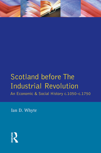 Scotland before the Industrial Revolution: An Economic and Social History c.1050-c. 1750