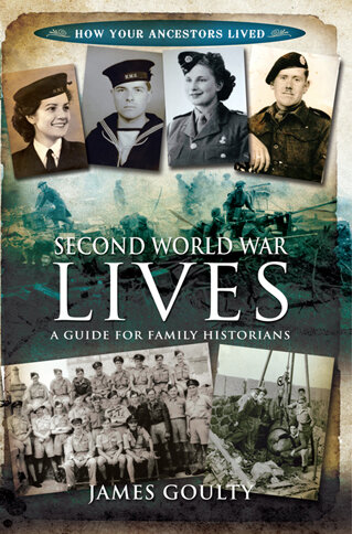 Second World War Lives: A Guide for Family Historians