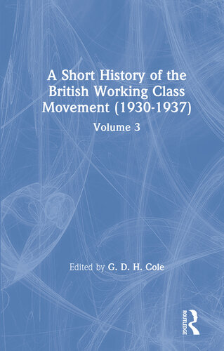 A Short History of the British Working Class Movement (1937): Volume 2