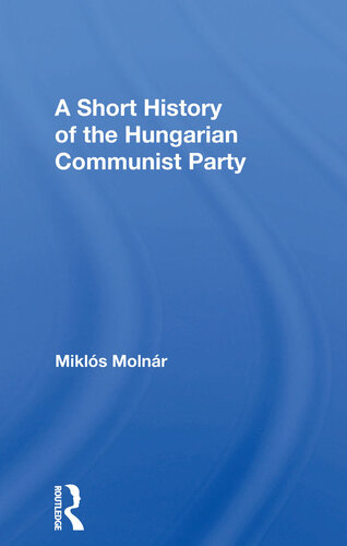 A Short History of the Hungarian Communist Party