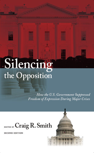 Silencing the Opposition: How the U.S. Government Suppressed Freedom of Expression During Major Crises