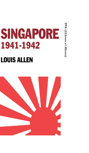 Singapore 1941-1942: Revised Edition