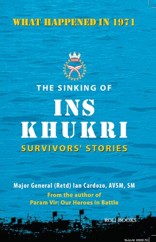 The Sinking of INS Khukri: Survivor's Stories